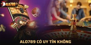 Alo789 có uy tín không